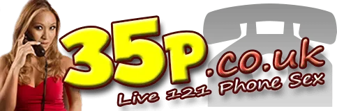 35p.co.uk - Live 121 Phone Sex