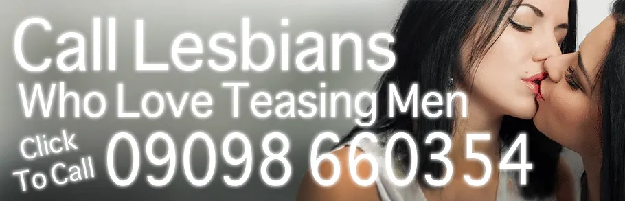 lesbians-play-phonesex Lesbians who love teasing men, click to call 09098 660354 - Picture of two sexy women kissing.